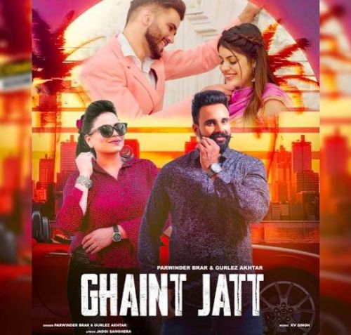 Ghaint Jatt Parwinder Brar mp3 song ringtone, Ghaint Jatt Parwinder Brar Ringtone Download - RiskyJatt.Com