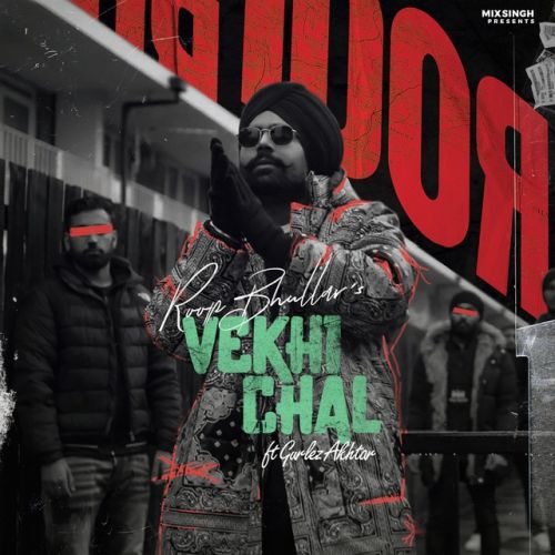 Vekhi Chal,Gurlez Akhtar Roop Bhullar mp3 song ringtone, Vekhi Chal,Gurlez Akhtar Roop Bhullar Ringtone Download - RiskyJatt.Com