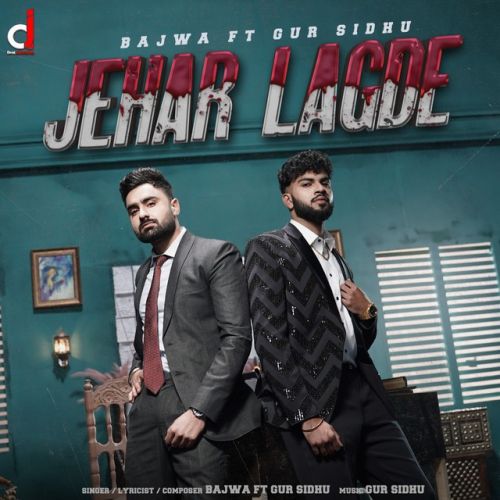 Zehar Lagde Bajwa, Gur Sidhu mp3 song ringtone, Zehar Lagde Bajwa, Gur Sidhu Ringtone Download - RiskyJatt.Com