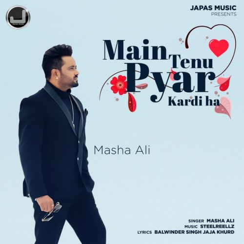 Main Tenu Pyar Kardi Ha Masha Ali mp3 song ringtone, Main Tenu Pyar Kardi Ha Masha Ali Ringtone Download - RiskyJatt.Com