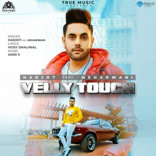 Velly Touch Harjot mp3 song ringtone, Velly Touch Harjot Ringtone Download - RiskyJatt.Com