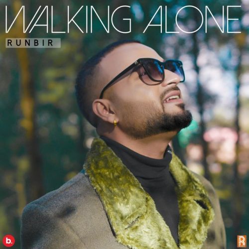 Aadi Ve Runbir mp3 song ringtone, Walking Alone - EP Runbir Ringtone Download - RiskyJatt.Com