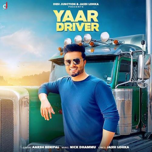 Yaar Driver Aarsh Benipal mp3 song ringtone, Yaar Driver Aarsh Benipal Ringtone Download - RiskyJatt.Com