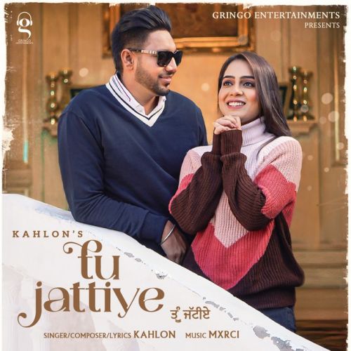 Tu Jattiye Kahlon mp3 song ringtone, Tu Jattiye Kahlon Ringtone Download - RiskyJatt.Com