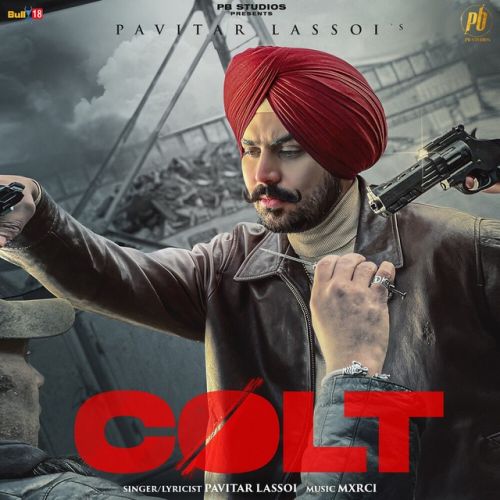 Colt Pavitar Lassoi mp3 song ringtone, Colt Pavitar Lassoi Ringtone Download - RiskyJatt.Com