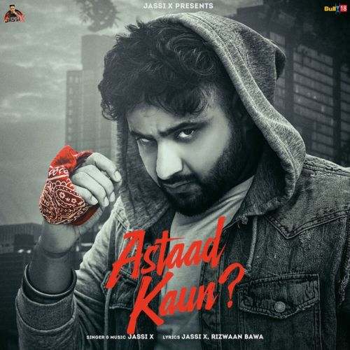 Astaad Kaun Jassi X mp3 song ringtone, Astaad Kaun Jassi X Ringtone Download - RiskyJatt.Com