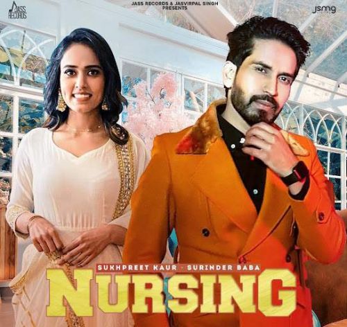 Nursing,Sukhpreet Kaur Surinder Baba mp3 song ringtone, Nursing,Sukhpreet Kaur Surinder Baba Ringtone Download - RiskyJatt.Com