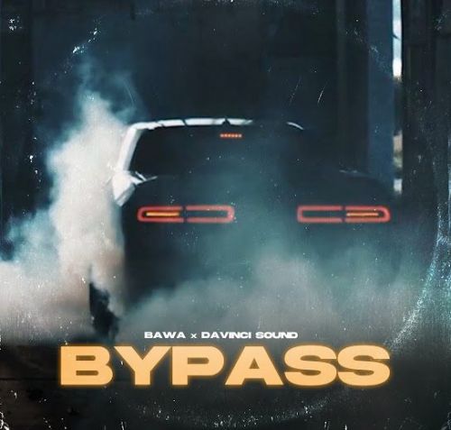 Bypass Bawa Saab mp3 song ringtone, Bypass Bawa Saab Ringtone Download - RiskyJatt.Com