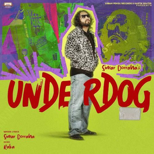 Underdog Simar Doraha mp3 song ringtone, Underdog Simar Doraha Ringtone Download - RiskyJatt.Com