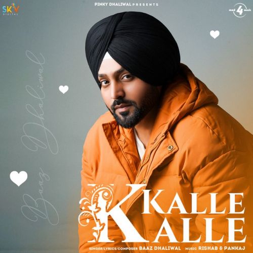 Kalle Kalle Baaz Dhaliwal mp3 song ringtone, Kalle Kalle Baaz Dhaliwal Ringtone Download - RiskyJatt.Com