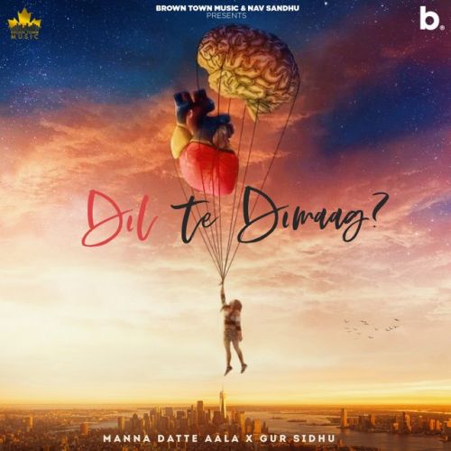 Dil Te Dimag Manna Datte Aala mp3 song ringtone, Dil Te Dimag Manna Datte Aala Ringtone Download - RiskyJatt.Com