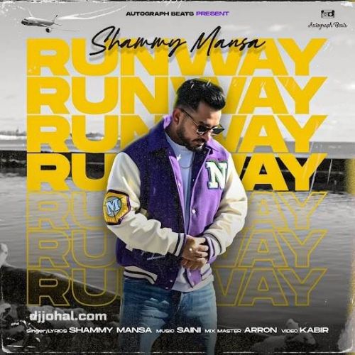 Runway Shammy Mansa mp3 song ringtone, Runway Shammy Mansa Ringtone Download - RiskyJatt.Com