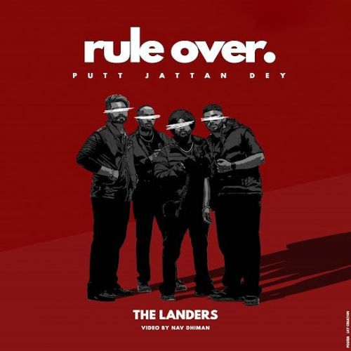 Rule Over (Putt Jattan Dey) The Landers mp3 song ringtone, Rule Over (Putt Jattan Dey) The Landers Ringtone Download - RiskyJatt.Com