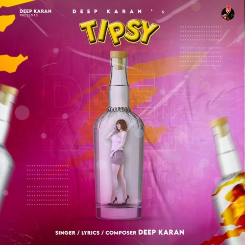 Tipsy Deep Karan mp3 song ringtone, Tipsy Deep Karan Ringtone Download - RiskyJatt.Com