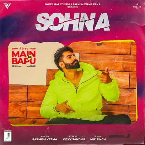 Sohna Parmish Verma mp3 song ringtone, Sohna (Main Te Bapu) Parmish Verma Ringtone Download - RiskyJatt.Com