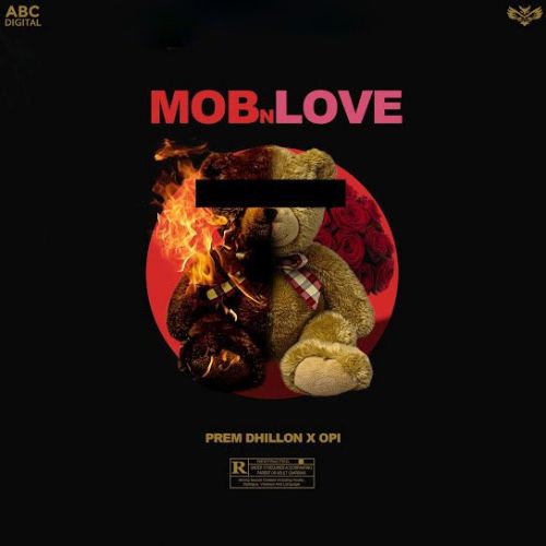 Mob N Love Prem Dhillon mp3 song ringtone, Mob N Love Prem Dhillon Ringtone Download - RiskyJatt.Com