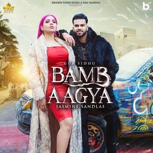 Bamb Aagya Gur Sidhu, Jasmine Sandlas mp3 song ringtone, Bamb Aagya Gur Sidhu, Jasmine Sandlas Ringtone Download - RiskyJatt.Com