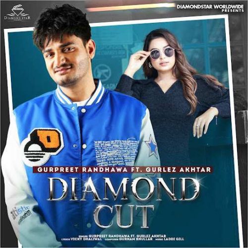 Diamond Cut Gurpreet Randhawa mp3 song ringtone, Diamond Cut Gurpreet Randhawa Ringtone Download - RiskyJatt.Com