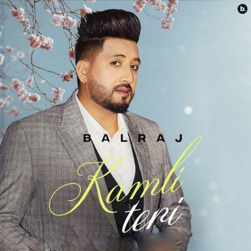 Kamli Teri Balraj mp3 song ringtone, Kamli Teri Balraj Ringtone Download - RiskyJatt.Com