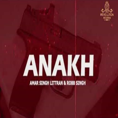 Anakh Amar Singh Littran mp3 song ringtone, Anakh Amar Singh Littran Ringtone Download - RiskyJatt.Com