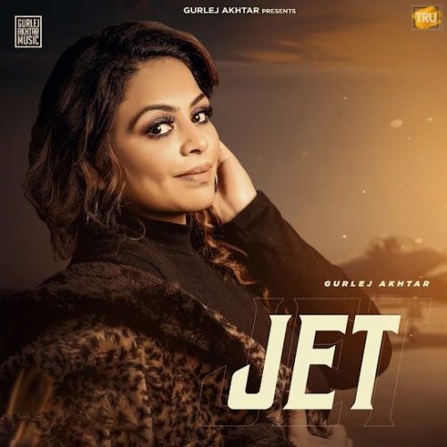 Jet Gurlej Akhtar mp3 song ringtone, Jet Gurlej Akhtar Ringtone Download - RiskyJatt.Com