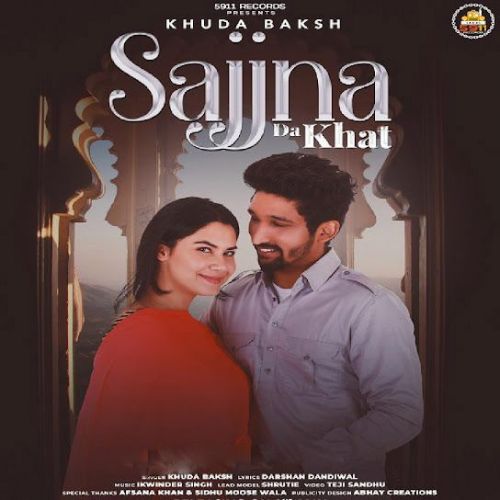 Sajjna Da Khat Khuda Baksh mp3 song ringtone, Sajjna Da Khat Khuda Baksh Ringtone Download - RiskyJatt.Com