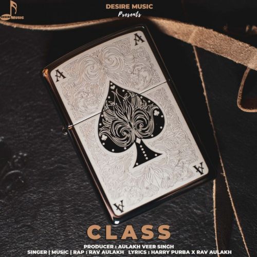 Class Rav Aulakh mp3 song ringtone, Class Rav Aulakh Ringtone Download - RiskyJatt.Com