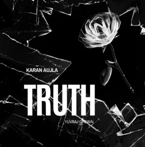 Truth Karan Aujla mp3 song ringtone, Truth Karan Aujla Ringtone Download - RiskyJatt.Com