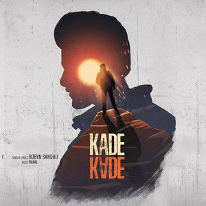 Kade Kade Robyn Sandhu mp3 song ringtone, Kade Kade Robyn Sandhu Ringtone Download - RiskyJatt.Com