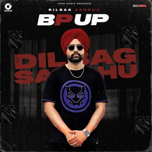 Bp Up Dilbag Sandhu mp3 song ringtone, Bp Up Dilbag Sandhu Ringtone Download - RiskyJatt.Com