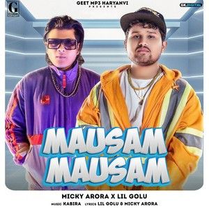 Mausam Mausam Micky Arora, Lil Golu mp3 song ringtone, Mausam Mausam Micky Arora, Lil Golu Ringtone Download - RiskyJatt.Com