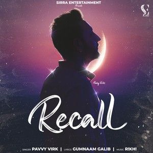 Recall Pavvy Virk mp3 song ringtone, Recall Pavvy Virk Ringtone Download - RiskyJatt.Com