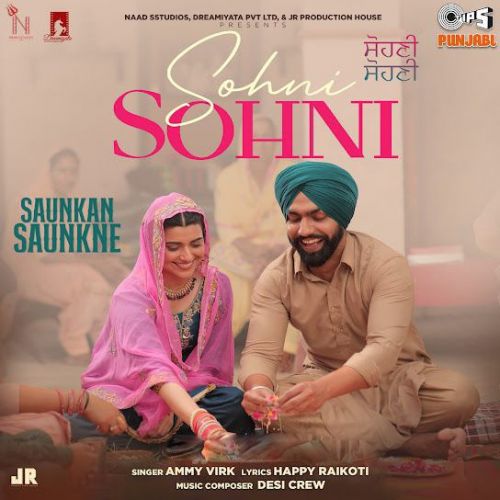 Sohni Sohni Ammy Virk mp3 song ringtone, Sohni Sohni Ammy Virk Ringtone Download - RiskyJatt.Com