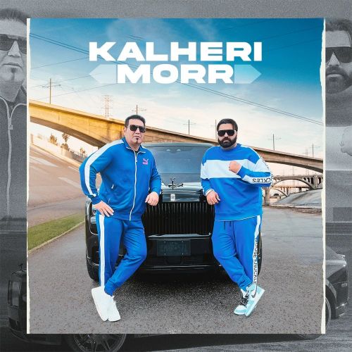 Kalheri Morr Elly Mangat, Ks Makhan mp3 song ringtone, Kalheri Morr Elly Mangat, Ks Makhan Ringtone Download - RiskyJatt.Com