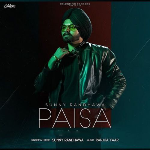 Paisa Sunny Randhawa mp3 song ringtone, Paisa Sunny Randhawa Ringtone Download - RiskyJatt.Com