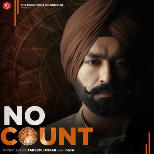 No Count Tarsem Jassar mp3 song ringtone, No Count Tarsem Jassar Ringtone Download - RiskyJatt.Com