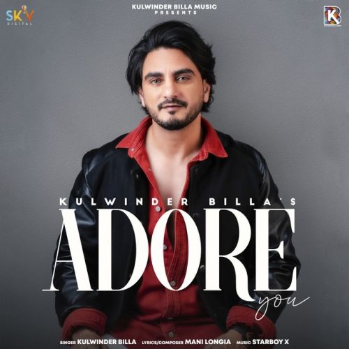 Adore You Kulwinder Billa mp3 song ringtone, Adore You Kulwinder Billa Ringtone Download - RiskyJatt.Com