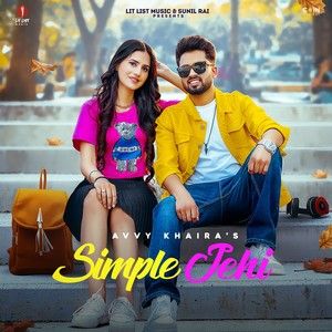 Simple Jehi Avvy Khaira mp3 song ringtone, Simple Jehi Avvy Khaira Ringtone Download - RiskyJatt.Com