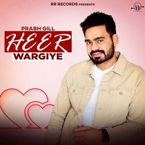 Heer Wargiye Prabh Gill mp3 song ringtone, Heer Wargiye Prabh Gill Ringtone Download - RiskyJatt.Com