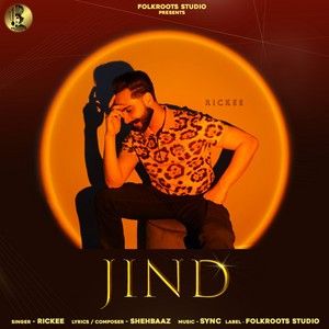 Jind Rickee mp3 song ringtone, Jind Rickee Ringtone Download - RiskyJatt.Com