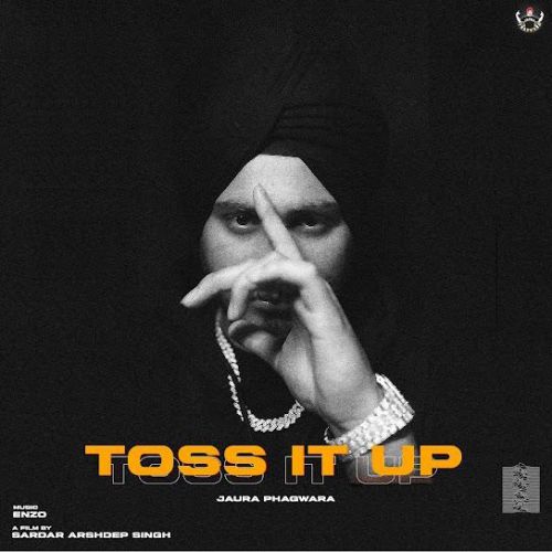 Toss It Up Jaura Phagwara mp3 song ringtone, Toss It Up Jaura Phagwara Ringtone Download - RiskyJatt.Com