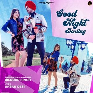 Good Night Darling Dilnoor Singh mp3 song ringtone, Good Night Darling Dilnoor Singh Ringtone Download - RiskyJatt.Com