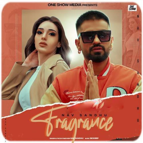 Fragrance Nav Sandhu mp3 song ringtone, Fragrance Nav Sandhu Ringtone Download - RiskyJatt.Com