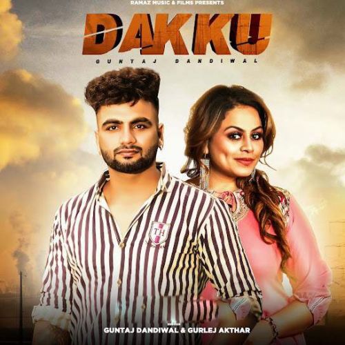 Dakku Guntaj Dandiwal, Gurlej Akhtar mp3 song ringtone, Dakku Guntaj Dandiwal, Gurlej Akhtar Ringtone Download - RiskyJatt.Com