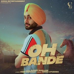 Oh Bande Garry Dhillon mp3 song ringtone, Oh Bande Garry Dhillon Ringtone Download - RiskyJatt.Com