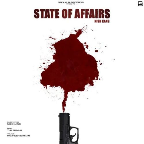 State Of Affairs Nish Kang mp3 song ringtone, State Of Affairs Nish Kang Ringtone Download - RiskyJatt.Com