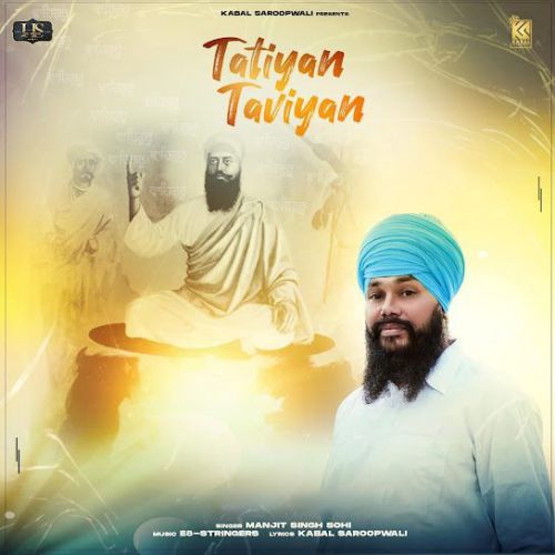 Tatiyan Taviyan Manjit Singh Sohi mp3 song ringtone, Tatiyan Taviyan Manjit Singh Sohi Ringtone Download - RiskyJatt.Com