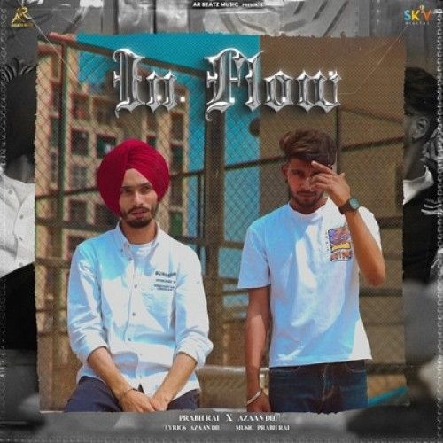 In Flow Prabh Rai, Azaan Dil mp3 song ringtone, In Flow Prabh Rai, Azaan Dil Ringtone Download - RiskyJatt.Com