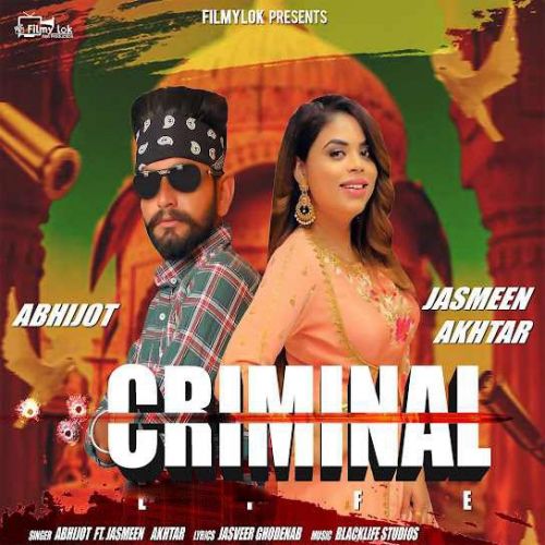 Criminal Life Abhijot, Jasmeen Akhtar mp3 song ringtone, Criminal Life Abhijot, Jasmeen Akhtar Ringtone Download - RiskyJatt.Com