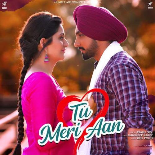 Tu Meri Aan Prabh Gill mp3 song ringtone, Tu Meri Aan Prabh Gill Ringtone Download - RiskyJatt.Com